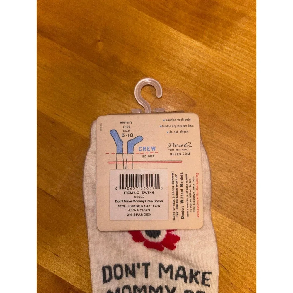 BlueQ Socks “Don’t make mommy be a b**” size 5-10 shoes